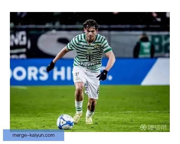 匈牙利中场三人组本赛季表现稳健，竞争力持续提升续提升